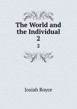 The World and the Individual. 2