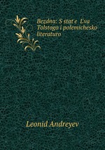 Bezdna: S state Lva Tolstogo i polemichesko literaturo