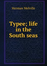 Typee; life in the South seas