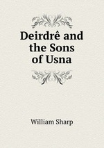 Deirdr and the Sons of Usna