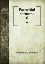 Parochial sermons. 6