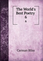 The World`s Best Poetry .. 6