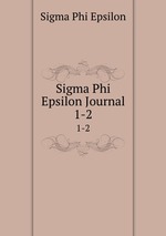 Sigma Phi Epsilon Journal. 1-2