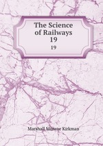 The Science of Railways. 19