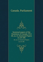 Sessional papers of the Dominion of Canada 1914. 48, no.14, Sessional Papers no.20-20b