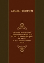 Sessional papers of the Dominion of Canada 1914. 48, no.15, Sessional Papers no. 20c-20f