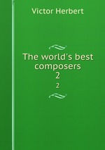 The world`s best composers. 2