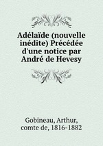 Adlade (nouvelle indite) Prcde d`une notice par Andr de Hevesy