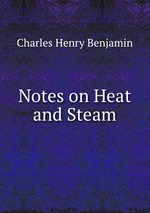 Notes on Heat and Steam