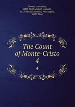 The Count of Monte-Cristo. 4