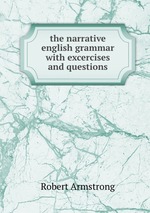 the narrative english grammar with excercises and questions