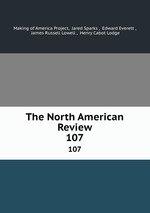 The North American Review. 107