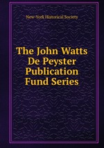 The John Watts De Peyster Publication Fund Series