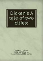Dicken`s A tale of two cities;