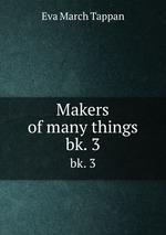 Makers of many things. bk. 3