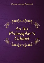 An Art Philosopher`s Cabinet