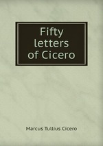 Fifty letters of Cicero