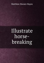 Illustrate horse-breaking