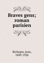 Braves gens; roman parisien