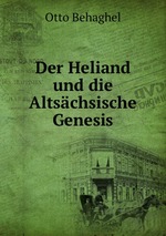 Der Heliand und die Altschsische Genesis