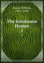 The handsome Humes. 1