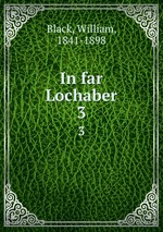 In far Lochaber. 3