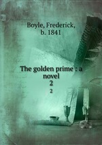 The golden prime : a novel. 2