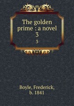 The golden prime : a novel. 3