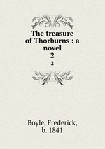 The treasure of Thorburns : a novel. 2