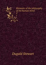 Elements of the philosophy of the human mind. 2