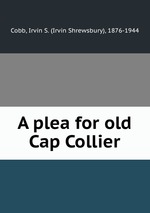 A plea for old Cap Collier