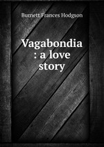 Vagabondia : a love story
