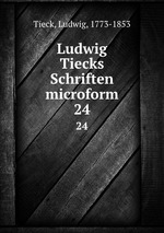 Ludwig Tiecks Schriften microform. 24