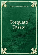 Torquato Tasso;