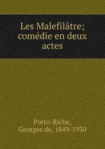 Les Malefiltre; comdie en deux actes