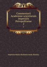 Commentarii Academiae scientiarum imperialis Petropolitanae. 2