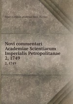 Novi commentari Academiae Scientiarum Imperialis Petropolitanae. 2, 1749