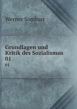 Grundlagen und Kritik des Sozialismus. 01