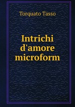 Intrichi d`amore microform