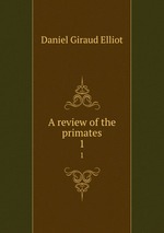 A review of the primates. 1