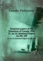 Sessional papers of the Dominion of Canada 1916. 51, no.16, Sessional Papers no.20c-20f