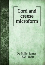 Cord and creese microform