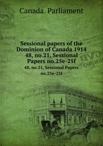 Sessional papers of the Dominion of Canada 1914. 48, no.21, Sessional Papers no.25e-25f