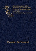 Sessional papers of the Dominion of Canada 1916. 51, no.19, Sessional Papers no.25-25b