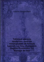 Tableaux anciens & modernes; oeuvres remarquables de Nicolas Lancret; La Fte champtre; Eugne Fromentin: Le Passage du Gu