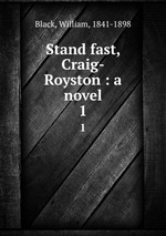 Stand fast, Craig-Royston : a novel. 1