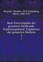 Real-Encyclopdie der gesamten Heilkunde. Ergnzungsband: Ergebnisse der gesamten Medizin. 2