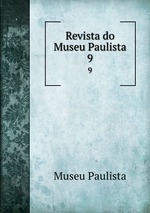 Revista do Museu Paulista. 9