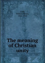 The meaning of Christian unity