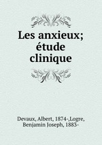 Les anxieux; tude clinique